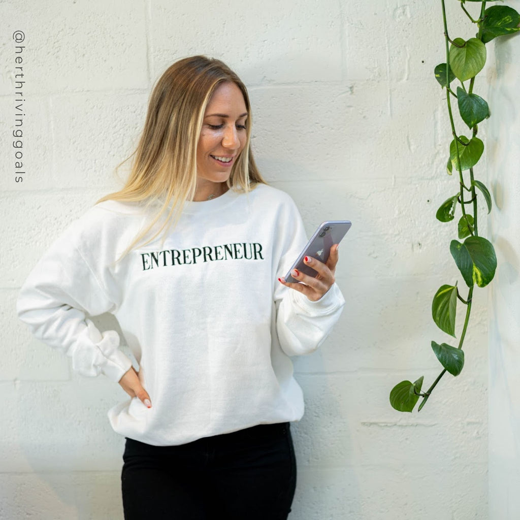 Entrepreneur Embroidered Crewneck White Sweatshirt On Woman - Her Thriving Goals