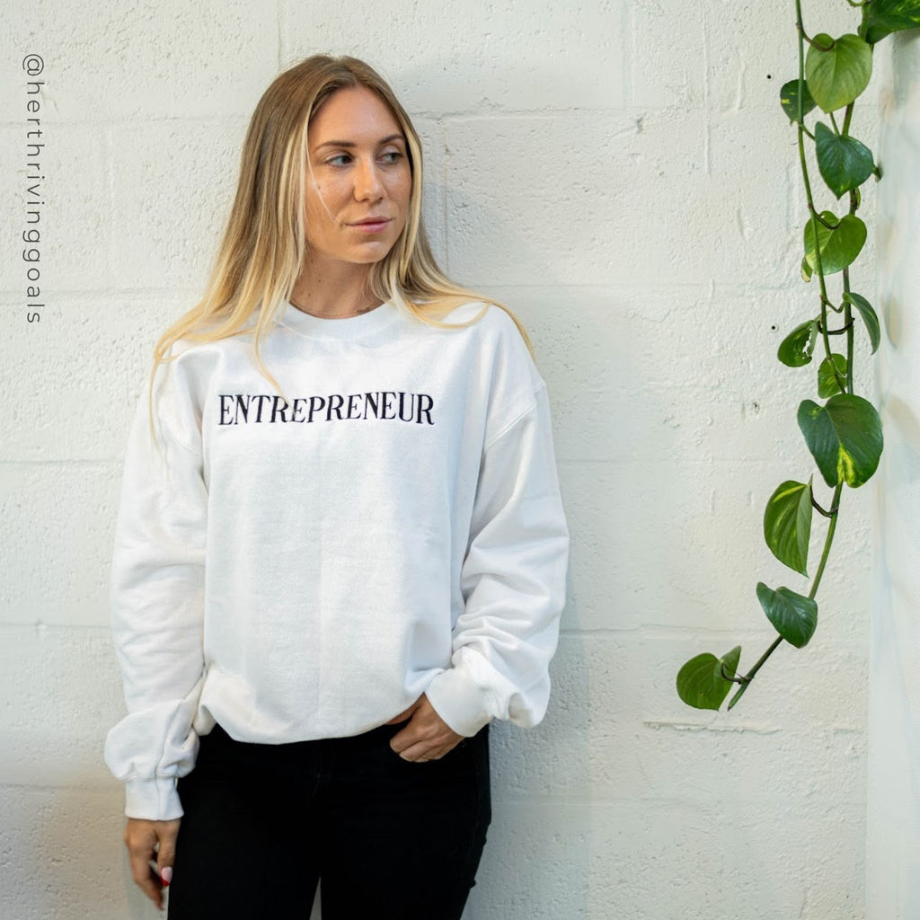 Entrepreneur Embroidered Crewneck White Sweatshirt On Woman - Her Thriving Goals