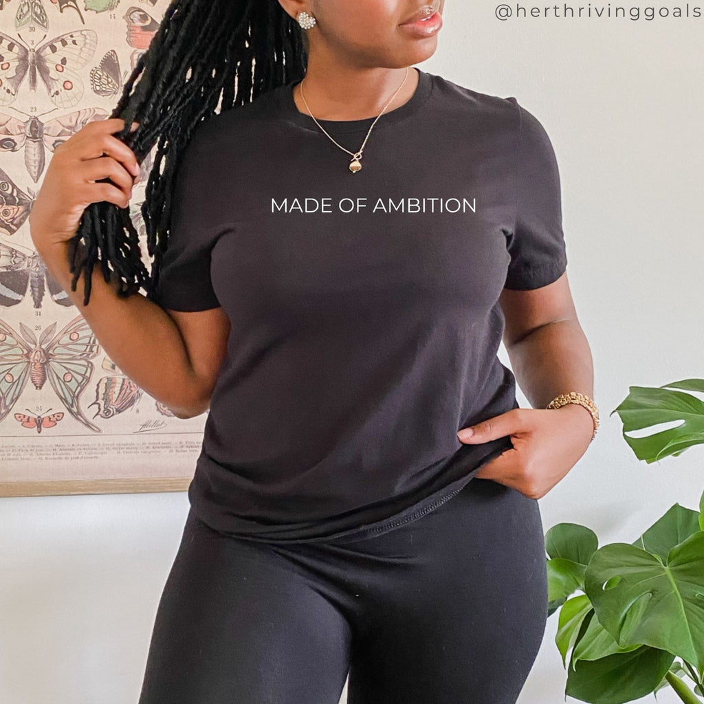 Made of Ambition Black tshirt on Woman - Her Thriving Goals